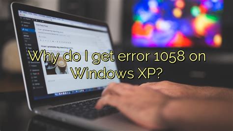 smart card error 1058|windows xp error 1058.